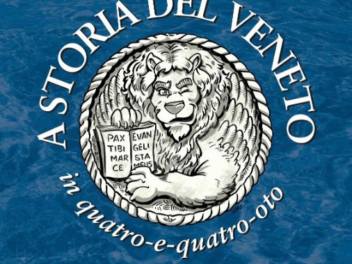 A storia del Veneto in quattro e quattro oto