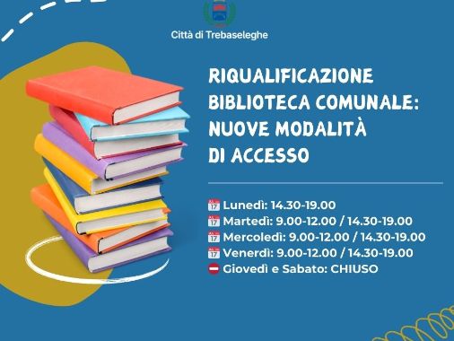 RIQUALIFICAZIONE BIBLIOTECA COMUNALE: NUOVE MODALITÀ DI ACCESSO